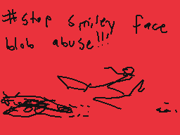 Drawn comment by dermo.....
"#stop smiley face blob abuse!!!"