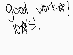 Drawn comment by catlover😃♥
"good work! 10%$."