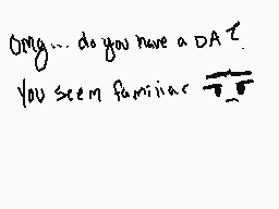 Drawn comment by DippySauce