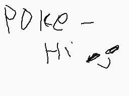 Drawn comment by Dogy
"Poke Hi"