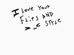 Drawn comment by →$ilver←
"I love your Flies AND style"