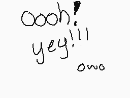 Drawn comment by ⓇedNoctali
"oohh! yey!!! owo"