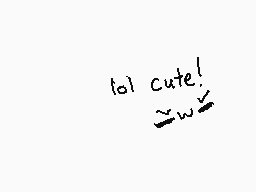 Drawn comment by ⓇedNoctali
"tot cute!"