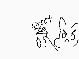 Drawn comment by Zippercat
"sweet tea"