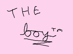 Drawn comment by Star ♥
"THE boy™"