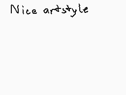 Drawn comment by FrostFire
"Nice artstyle"
