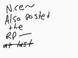 Drawn comment by HyakumanTV
"N.c.e~ Also posted the RP at last"