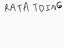 Drawn comment by WiseMuffin
"RATA TDING"