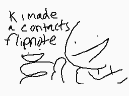 Drawn comment by ↑Gabriel↓
"K made contacts flipnote"