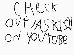 Drawn comment by NeonMario❗
"Check OUT ASRICO ON YOUTUBE"