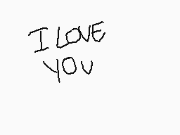 Drawn comment by ～DeucE～
"I LOVE YOU"