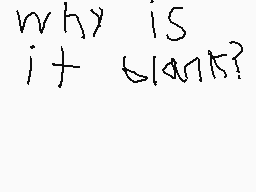 Drawn comment by Alex
"why is it blank?"