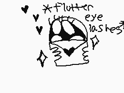 Drawn comment by snail
"*flutter eye lashes"
