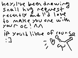 Drawn comment by snail
"hey,you've been drawing snail hug request recently and I'd love to make you one with your roc! :) if you'd like of course :]"