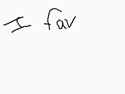 Drawn comment by KingMunch◎
"I  fav"