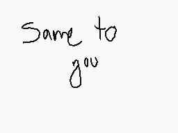 Drawn comment by KingMunch◎
"Same to you"