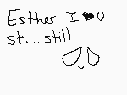 Drawn comment by KingMunch◎
"Esther I ♡ u st...still :3"
