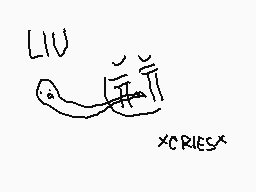 Drawn comment by ♥Jモ$ちîK@★
"Liu xcriesx"