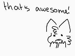 Drawn comment by draqxn
"that's awesome!"