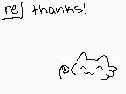 Drawn comment by pancakezzz
"re] thanks!"