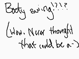 Drawn comment by Mr.Fluffy
"Booty saying?? Wow. Never thought that could be a-"