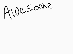 Drawn comment by gracewulf
"Awesome"