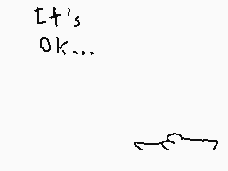 Drawn comment by Inkfox☀
"It's OK..."