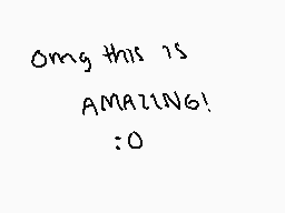 Drawn comment by iucki
"OMG THIS IS AMAZING! :0"