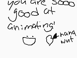 Drawn comment by delilahex
"you are sooo good at animating hang out"