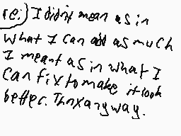 Drawn comment by Hatena360
"I didn't mean us in what I can add as much I meant as in what I can fix to make it look better. That's anyway."