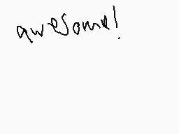 Drawn comment by motdab
"awesome!"