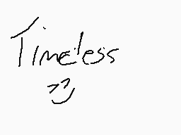 Drawn comment by julian
"Timeless"