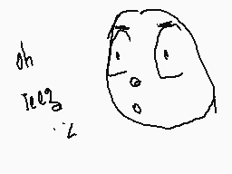 Drawn comment by &$K®@
"oh jeez"