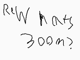 Drawn comment by kaden
"ReW hat 300m?"