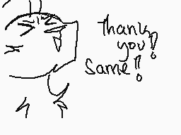 Drawn comment by T.Marshall
"thank you? same!"