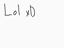 Drawn comment by ↑Nikky2.0↓
"Lo1 xD)"