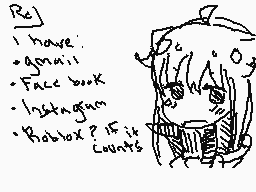 Drawn comment by mello♥
"I have: • Google • Facebook • Instagram • Roblox? if it counts"