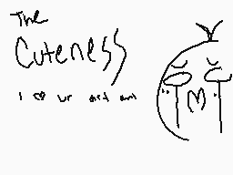 Drawn comment by mello♥
"The Cuteness 1 ∞ ur cuteness"