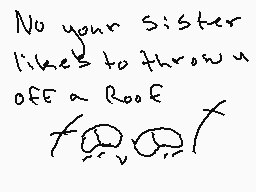 Drawn comment by xXMU54♥Xx😃