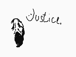 Drawn comment by bog
"Justice."