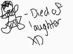 Drawn comment by Kynero°
"-Died of laughter"