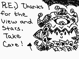 Drawn comment by ☁Arakune☁
"R.E.) Thanks for the View and Stars. Take Care!"