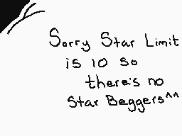 Drawn comment by ☁Arakune☁
"Sorry Star Limit is 10 so there's no Star Beggers^^"