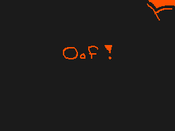 Drawn comment by ☁Arakune☁
"O_a_f!"