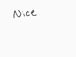 Drawn comment by Shiplemat
"Nice"
