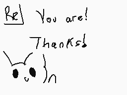 Drawn comment by Moonpaw
"Be] You are! Thanks! ^_^)"