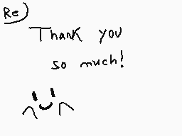 Drawn comment by Zowisky
"Thank you so much!"