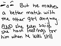 Drawn comment by °AquaCat。
"But he makes a better match with the other girl anyway. AND she even said she had feelings for him when he was still"