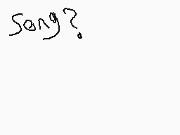 Drawn comment by shadow213😃
"Song?"