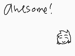 Drawn comment by Icy□cube
"awesome!"